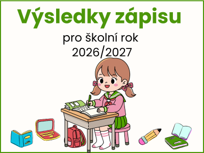 Výsledky zápisu pro školní rok 2026/2027